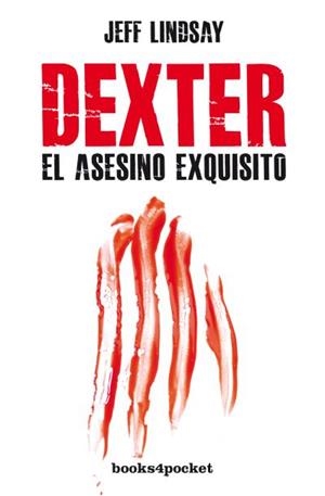 DEXTER, EL ASESINO EXQUISITO | 9788415870593 | LINDSAY, JEFF | Galatea Llibres | Librería online de Reus, Tarragona | Comprar libros en catalán y castellano online