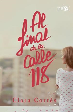 AL FINAL DE LA CALLE 118 | 9788416429189 | CLARA CORTÉS MARTÍN | Galatea Llibres | Librería online de Reus, Tarragona | Comprar libros en catalán y castellano online