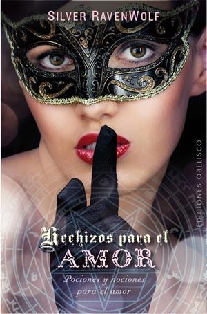 HECHIZOS PARA EL AMOR | 9788416192670 | RAVENWOLF, SILVER | Galatea Llibres | Librería online de Reus, Tarragona | Comprar libros en catalán y castellano online