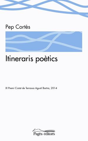 ITINERARIS POÈTICS | 9788499756127 | CORTÈS, PEP | Galatea Llibres | Llibreria online de Reus, Tarragona | Comprar llibres en català i castellà online