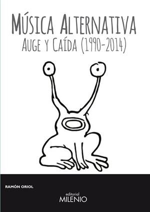 MÚSICA ALTERNATIVA. | 9788497436823 | ORIOL, RAMÓN | Galatea Llibres | Llibreria online de Reus, Tarragona | Comprar llibres en català i castellà online