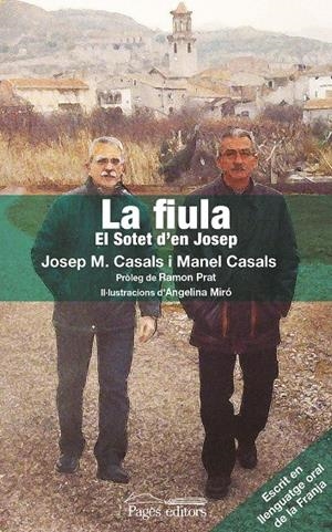 LA FIULA | 9788499756042 | CASALS, JOSEP MARIA/CASALS, MANEL | Galatea Llibres | Librería online de Reus, Tarragona | Comprar libros en catalán y castellano online