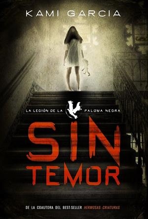 SIN TEMOR | 9788467871463 | GARCIA, KAMI | Galatea Llibres | Llibreria online de Reus, Tarragona | Comprar llibres en català i castellà online