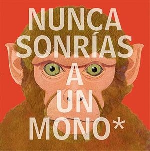 NUNCA SONRÍAS A UN MONO | 9788426142177 | JENKINS, STEVE | Galatea Llibres | Llibreria online de Reus, Tarragona | Comprar llibres en català i castellà online