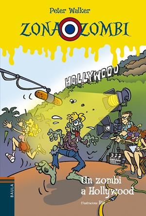 UN ZOMBI A HOLLYWOOD. ZONA ZOMBI 11 | 9788447929566 | VENDRELL CORRONS, ÒSCAR | Galatea Llibres | Librería online de Reus, Tarragona | Comprar libros en catalán y castellano online