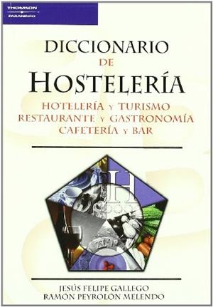 DICCIONARIO DE HOSTELERIA | 9788428328838 | GALLEGO, JESUS FELIPE | Galatea Llibres | Llibreria online de Reus, Tarragona | Comprar llibres en català i castellà online