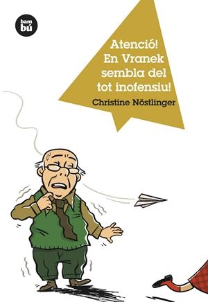 ATENCIÓ! EN VRANEK SEMBLA DEL TOT INOFENSIU! | 9788483430866 | NÖSTLINGER, CHRISTINE | Galatea Llibres | Llibreria online de Reus, Tarragona | Comprar llibres en català i castellà online
