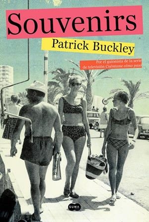 SOUVENIRS | 9788483658253 | BUCKLEY, PATRICK | Galatea Llibres | Llibreria online de Reus, Tarragona | Comprar llibres en català i castellà online