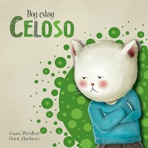 HOY ESTOY CELOSO | 9788448843953 | PEÑALVER, CLARA / MARTÍNEZ, NUNE | Galatea Llibres | Llibreria online de Reus, Tarragona | Comprar llibres en català i castellà online