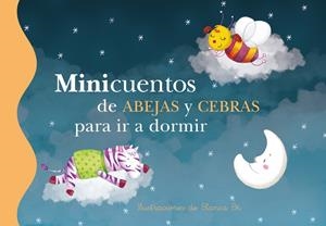 MINICUENTOS DE ABEJAS Y CEBRAS PARA IR A DORMIR | 9788448838478 | Galatea Llibres | Librería online de Reus, Tarragona | Comprar libros en catalán y castellano online