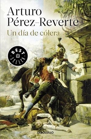 UN DÍA DE CÓLERA | 9788490626641 | PÉREZ-REVERTE, ARTURO | Galatea Llibres | Librería online de Reus, Tarragona | Comprar libros en catalán y castellano online