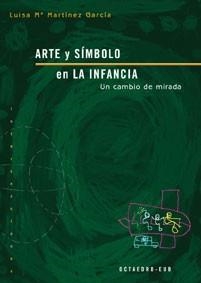 ARTE Y SIMBOLO EN LA INFANCIA | 9788480636438 | MARTINEZ GARCIA, LUISA | Galatea Llibres | Librería online de Reus, Tarragona | Comprar libros en catalán y castellano online