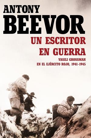 UN ESCRITOR EN GUERRA | 9788498928464 | BEEVOR, ANTONY | Galatea Llibres | Llibreria online de Reus, Tarragona | Comprar llibres en català i castellà online