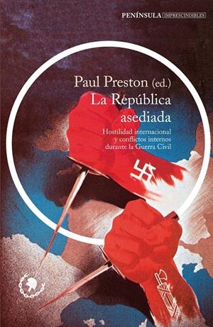 LA REPÚBLICA ASEDIADA | 9788499424149 | PRESTON, PAUL | Galatea Llibres | Librería online de Reus, Tarragona | Comprar libros en catalán y castellano online