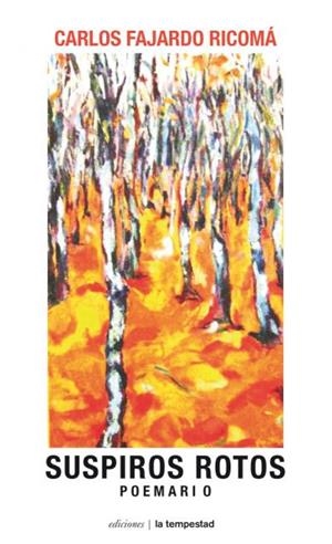 SUSPIROS ROTOS | 9788479480981 | FAJARDO RICOMÁ, CARLOS | Galatea Llibres | Llibreria online de Reus, Tarragona | Comprar llibres en català i castellà online