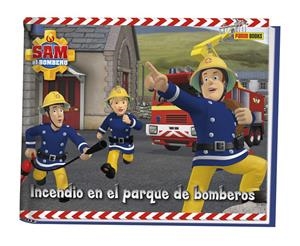 INCENDIO EN EL PARQUE DE LOS BOMBEROS | 9788490941669 | Galatea Llibres | Llibreria online de Reus, Tarragona | Comprar llibres en català i castellà online