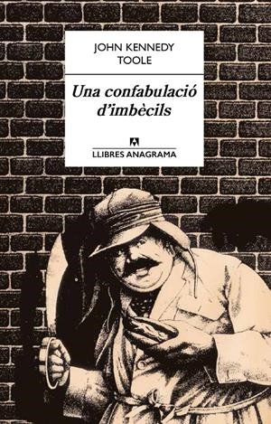 UNA CONFABULACIÓ D'IMBÈCILS | 9788433915184 | TOOLE, JOHN KENNEDY | Galatea Llibres | Librería online de Reus, Tarragona | Comprar libros en catalán y castellano online