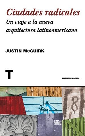 CIUDADES RADICALES | 9788416142132 | MCGUIRK, JUSTIN | Galatea Llibres | Librería online de Reus, Tarragona | Comprar libros en catalán y castellano online