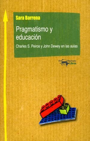 PRAGMATISMO Y EDUCACIÓN | 9788477741893 | BARRENA, SARA | Galatea Llibres | Llibreria online de Reus, Tarragona | Comprar llibres en català i castellà online