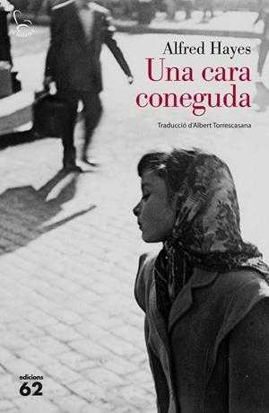 UNA CARA CONEGUDA | 9788429774450 | HAYES, ALFRED | Galatea Llibres | Llibreria online de Reus, Tarragona | Comprar llibres en català i castellà online
