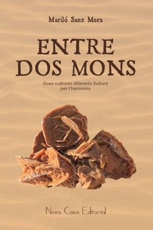 ENTRE DOS MONS | 9788416281268 | SANZ MORA, MARILÓ | Galatea Llibres | Librería online de Reus, Tarragona | Comprar libros en catalán y castellano online