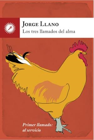 LOS TRES LLAMADOS DEL ALMA | 9788416145157 | LLANO, JORGE | Galatea Llibres | Librería online de Reus, Tarragona | Comprar libros en catalán y castellano online