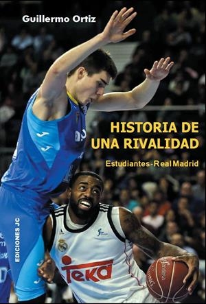 HISTORIA DE UNA RIVALIDAD. ESTUDIANTES-REAL MADRID | 9788415448082 | ORTIZ LÓPEZ, GUILLERMO | Galatea Llibres | Llibreria online de Reus, Tarragona | Comprar llibres en català i castellà online