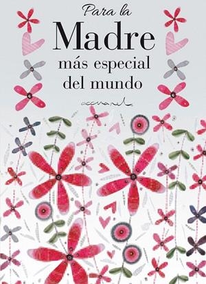 PARA LA MADRE MÁS ESPECIAL DEL MUNDO | 9788468761640 | EXLEY, HELEN | Galatea Llibres | Llibreria online de Reus, Tarragona | Comprar llibres en català i castellà online