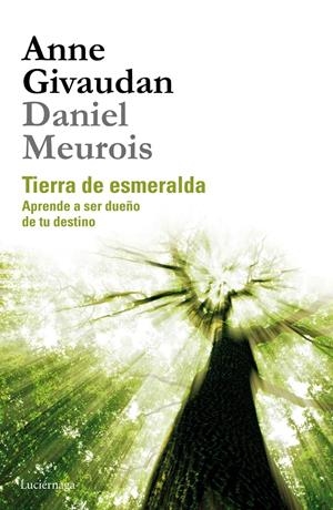 TIERRA DE ESMERALDA | 9788415864523 | GIVAUDAN, ANNE /DANIEL MEUROIS | Galatea Llibres | Llibreria online de Reus, Tarragona | Comprar llibres en català i castellà online