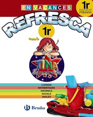 REFRESCA AMB LA TINA SUPERBRUIXA 1R PRIMÀRIA | 9788499061894 | Galatea Llibres | Llibreria online de Reus, Tarragona | Comprar llibres en català i castellà online