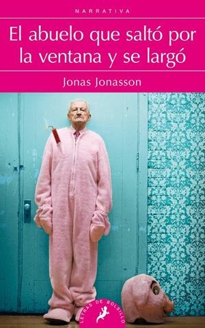 EL ABUELO QUE SALTÓ POR LA VENTANA Y SE LARGÓ | 9788498385243 | JONASSON, JONAS | Galatea Llibres | Llibreria online de Reus, Tarragona | Comprar llibres en català i castellà online