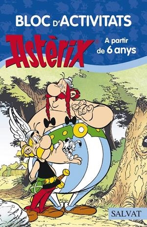 BLOC D'ACTIVITATS ASTÈRIX. A PARTIR DE 6 ANYS | 9788469603901 | Galatea Llibres | Llibreria online de Reus, Tarragona | Comprar llibres en català i castellà online