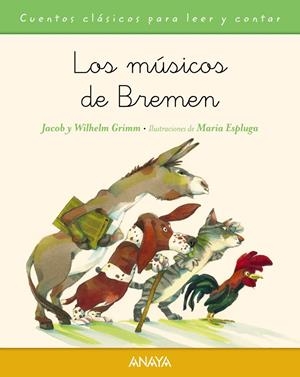 LOS MÚSICOS DE BREMEN | 9788467871500 | GRIMM, JACOB/GRIMM, WILHELM | Galatea Llibres | Llibreria online de Reus, Tarragona | Comprar llibres en català i castellà online