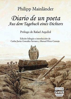 DIARIO DE UN POETA | 9788416032679 | MAINLÄNDER, PHILIPP/GONZÁLEZ SERRANO, CARLOS JAVIER/PÉREZ CORNEJO, MANUEL/ARGULLOL, RAFAEL | Galatea Llibres | Llibreria online de Reus, Tarragona | Comprar llibres en català i castellà online