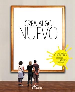 CREA ALGO NUEVO | 9788490628317 | CHAILLOUS, ELOIDE | Galatea Llibres | Librería online de Reus, Tarragona | Comprar libros en catalán y castellano online