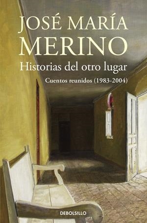 HISTORIAS DEL OTRO LUGAR | 9788490628393 | MERINO, JOSÉ MARÍA | Galatea Llibres | Llibreria online de Reus, Tarragona | Comprar llibres en català i castellà online