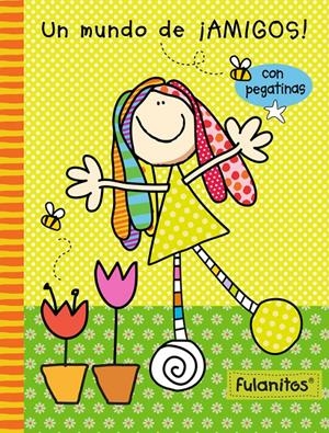 UN MUNDO DE AMIGOS (FULANITOS. ACTIVIDADES 1) | 9788401907296 | Galatea Llibres | Librería online de Reus, Tarragona | Comprar libros en catalán y castellano online