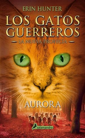 LOS GATOS GUERREROS. LA NUEVA PROFECÍA 3. AURORA | 9788498386776 | HUNTER, ERIN | Galatea Llibres | Llibreria online de Reus, Tarragona | Comprar llibres en català i castellà online