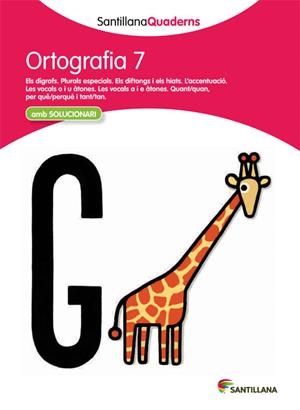 ORTOGRAFÍA 7 (SANTILLANA QUADERNS) | 9788468013725 |   | Galatea Llibres | Librería online de Reus, Tarragona | Comprar libros en catalán y castellano online