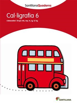 CAL·LIGRAFIA 6 (SANTILLANA QUADERNS) | 9788468013640 | Galatea Llibres | Librería online de Reus, Tarragona | Comprar libros en catalán y castellano online