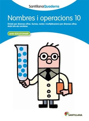 NOMBRES I OPERACIONS 10 (SANTILLANA QUADERNS) | 9788468013916 | Galatea Llibres | Librería online de Reus, Tarragona | Comprar libros en catalán y castellano online