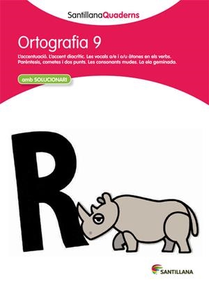 ORTOGRAFIA 9 (SANTILLANA QUADERNS) | 9788468013749 | Galatea Llibres | Librería online de Reus, Tarragona | Comprar libros en catalán y castellano online