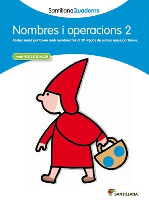 NOMBRES I OPERACIONS 2 (SANTILLANA QUADERNS) | 9788468013831 | Galatea Llibres | Librería online de Reus, Tarragona | Comprar libros en catalán y castellano online