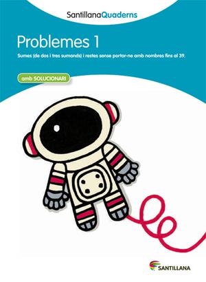 PROBLEMES 1 (SANTILLANA QUADERNS) | 9788468013961 | Galatea Llibres | Librería online de Reus, Tarragona | Comprar libros en catalán y castellano online