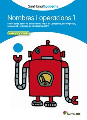 NOMBRES I OPERACIONS 1 (SANTILLANA QUADERNS) | 9788468013824 | Galatea Llibres | Librería online de Reus, Tarragona | Comprar libros en catalán y castellano online
