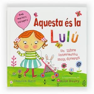 AQUESTA ES LA LULU | 9788466129268 | REID, CAMILLA | Galatea Llibres | Llibreria online de Reus, Tarragona | Comprar llibres en català i castellà online