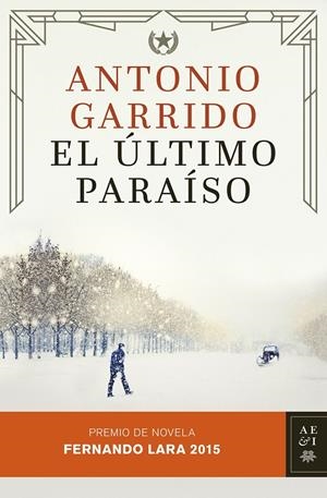 EL ÚLTIMO PARAÍSO | 9788408142935 | GARRIDO, ANTONIO | Galatea Llibres | Llibreria online de Reus, Tarragona | Comprar llibres en català i castellà online