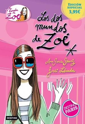 LOS DOS MUNDOS DE ZOE (ED. ESPECIAL) (LA BANDA DE ZOÉ, 1) | 9788408142768 | GARCÍA-SIÑERIZ, ANA; LABANDA, JORDI | Galatea Llibres | Llibreria online de Reus, Tarragona | Comprar llibres en català i castellà online