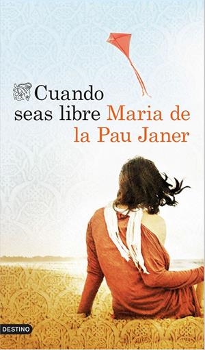 CUANDO SEAS LIBRE | 9788423349623 | JANER, MARIA DE LA PAU | Galatea Llibres | Librería online de Reus, Tarragona | Comprar libros en catalán y castellano online
