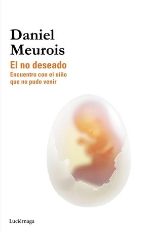 EL NO DESEADO | 9788415864622 | MEUROIS, DANIEL | Galatea Llibres | Llibreria online de Reus, Tarragona | Comprar llibres en català i castellà online